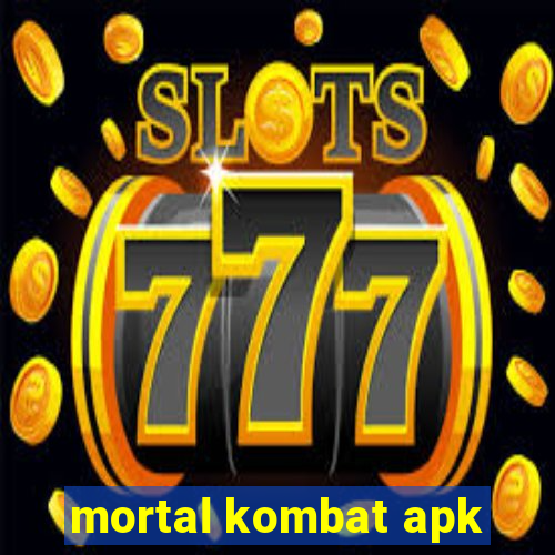 mortal kombat apk